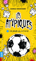 Atypiques (Les), t. 01